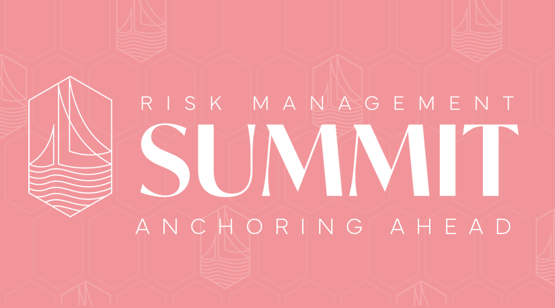 2025 Risk Management Summit Registration Open